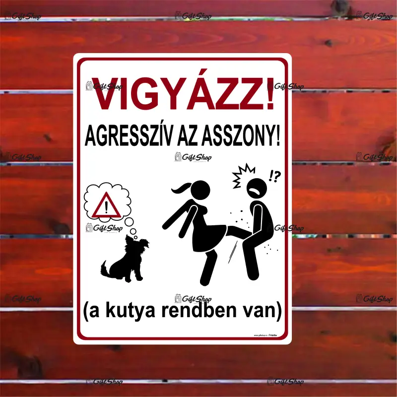 Vigyazz! agressziv az asszony, indicator amuzant 200x265 mm